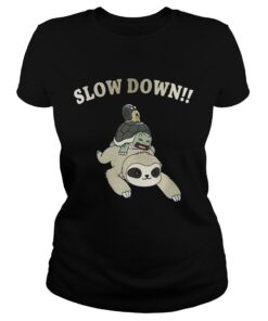 Ladies Tee Sloth Slow down shirt