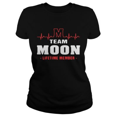 Ladies Tee Team Moom lifetime member shirt