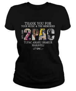 Ladies Tee Thank you for your music and the Memories 2PAC Tupac Amaru shirt