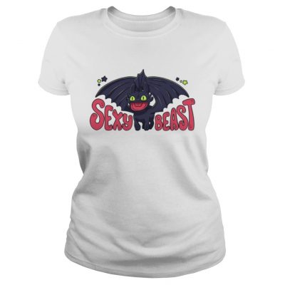 Ladies Tee Toothless sexy beast shirt