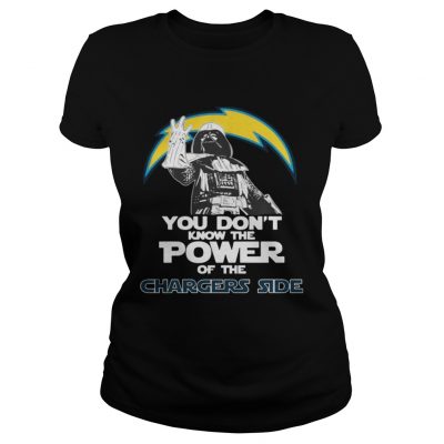 Ladies Tee You Dont Know The Power Of The Chargers Side Football TShirt