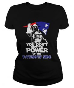 Ladies Tee You Dont Know The Power Of The Patriots Side Football Shirt