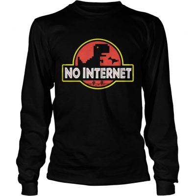 Longsleeve Tee Jurasic park saurus no internet shirt