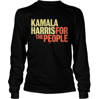 Longsleeve Tee Kamala Harris For The People Shirt