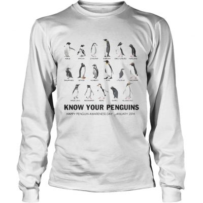 Longsleeve Tee Know your penguins happy penguin awareness day January 20th shirt