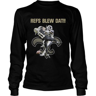 Longsleeve Tee New Orleans Saints refs blew dat shirt