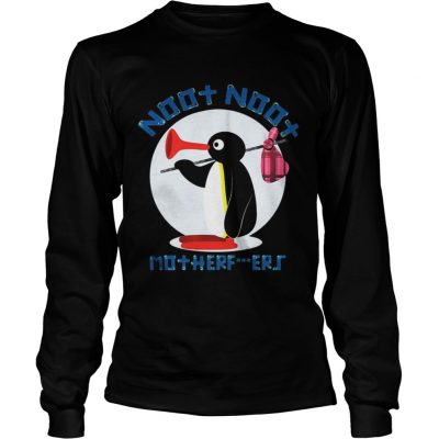 Longsleeve Tee Pingu Noot Noot Motherfucker shirt