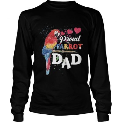 Longsleeve Tee Proud Parrot Dad Bird Lover TShirt