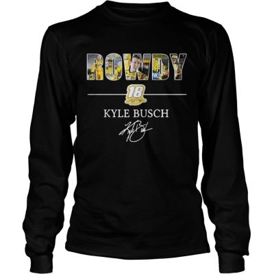 Longsleeve Tee Rowdy 18 Kyle Busch shirt