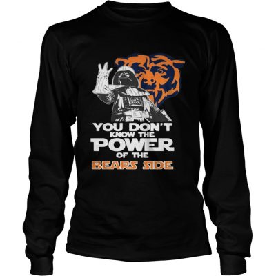 Longsleeve Tee You Dont Know The Power Of The Bears Side Football TShirt