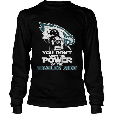 Longsleeve Tee You Dont Know The Power Of The Eagles Side Football Shirt