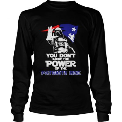 Longsleeve Tee You Dont Know The Power Of The Patriots Side Football Shirt