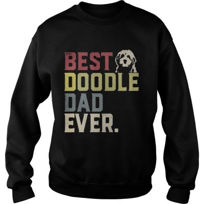 Sweatshirt Best doodle dad ever dog shirt