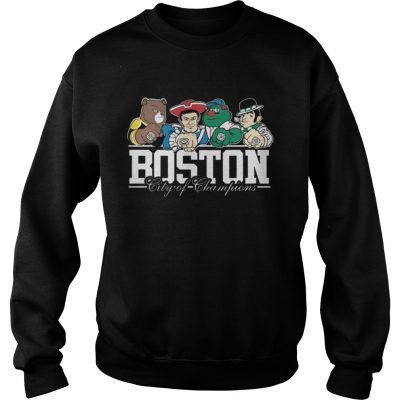 Sweatshirt Boston City Of Champions Shirt