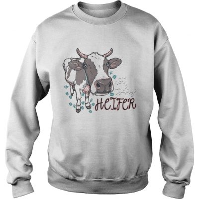 Sweatshirt Cows Not Today Heifer Shirt