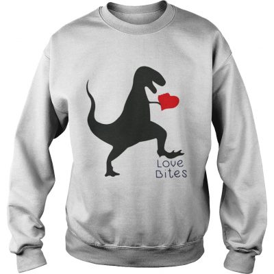 Sweatshirt Dinosaurs love bites shirt