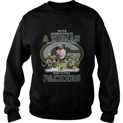 Sweatshirt Never Underestimate a Woman Who Understands Football And Loves Packers Tshirt