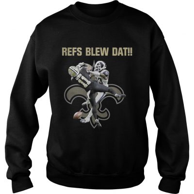 Sweatshirt New Orleans Saints refs blew dat shirt