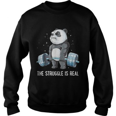 Sweatshirt Panda Bear gym the struggle is real shirt