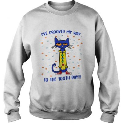 Sweatshirt Pete the Cat Ive groove my way to the 100th day shirt