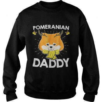 Sweatshirt Pomeranian Daddy shirt