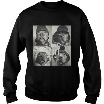 Sweatshirt Straight Outta Rescue Pitbull Shirt