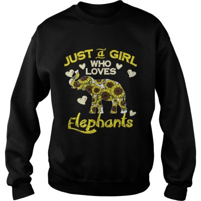 Sweatshirt Sunflower Just a girl who loves Elephants shirt