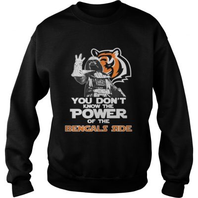 Sweatshirt You Dont Know The Power Of The Bengals Side Football TShirt