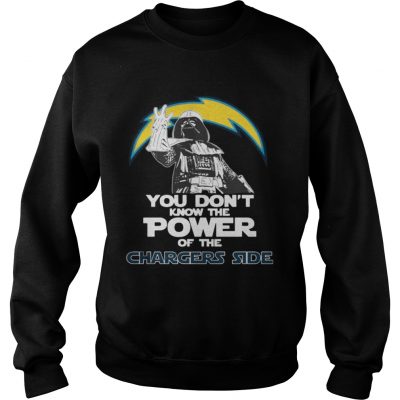 Sweatshirt You Dont Know The Power Of The Chargers Side Football TShirt