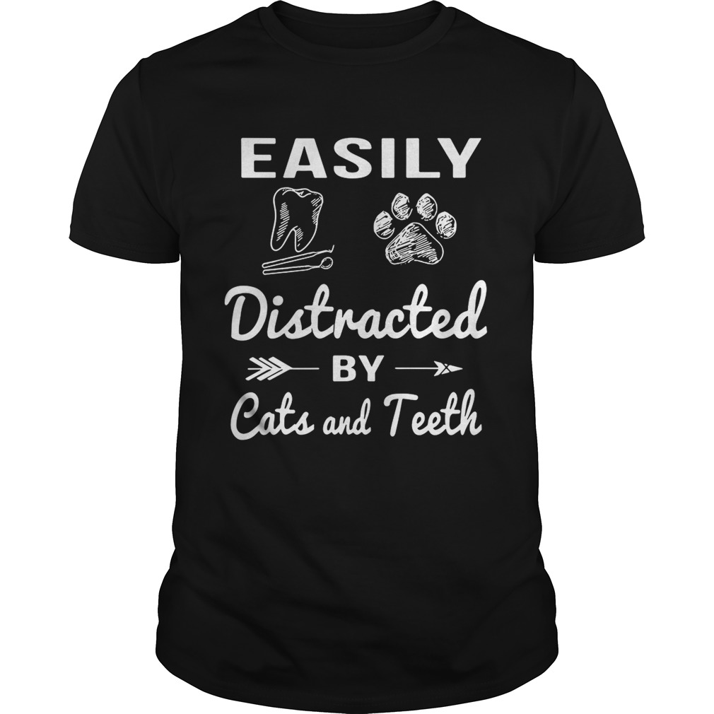 Easily distracted by cats and teeth shirt