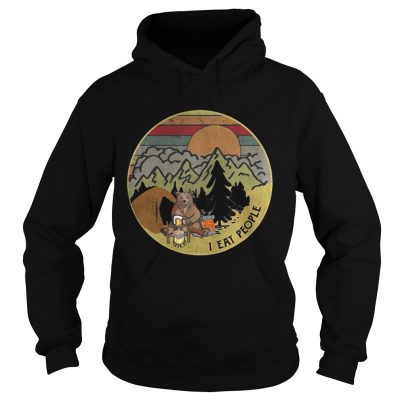 Hoodie Bear camping I eat people sunset retro shirt