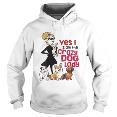 Hoodie I Am The Crazy Dog Lady Funny Cute For Dog Lovers Shirt