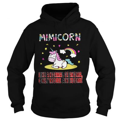 Hoodie Mini Corn like a normal grandma only more awesome shirt