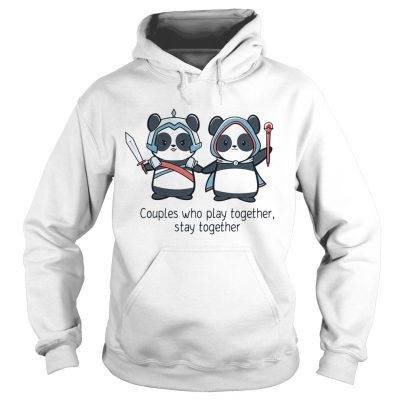 Hoodie Panda couples who play together stay together shirt