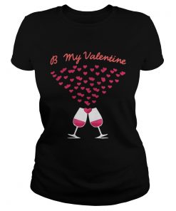 Ladies Tee Be my valentine shirt