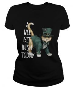 Ladies Tee Cat A wee bit irish today shirt