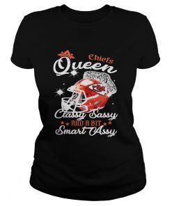 Ladies Tee Chiefs Queen Classy Sassy And A Bit Smart Assy Shirt