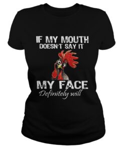 Ladies Tee Cock if my mouth doesnt say it my face definitely will shirt