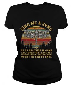 Ladies Tee Dragonfly sing me a song of a lass that is gone say could that lass be retro shirt