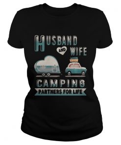 Ladies Tee Husband and wife camping partners for life shirt