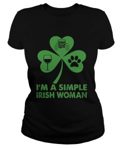 Ladies Tee Im A Simple Irish Woman Shirt