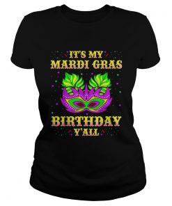 Ladies Tee It's my Mardi Gras Birthday y'all shirt