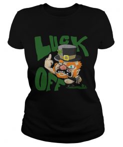 Ladies Tee Luck off Irish St Patricks Day shirt