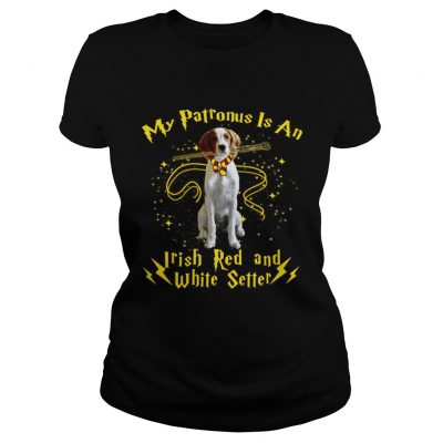 Ladies Tee My patronus is an Irish red and white setter shirt