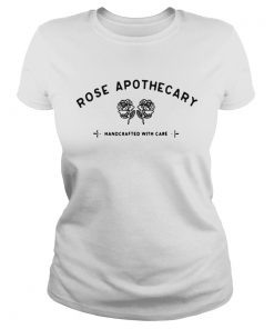 Ladies Tee Rose apothecary handcrafted with care shirt