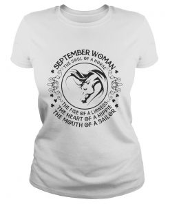 Ladies Tee September woman the soul of a horse the fire of a lioness the heart of a hippie shirt