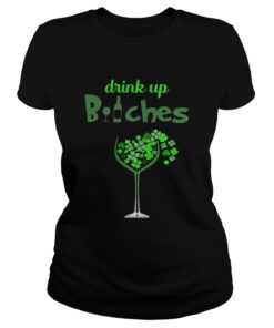 Ladies Tee St Patricks Day Drink Up Wine Bitches Shirt