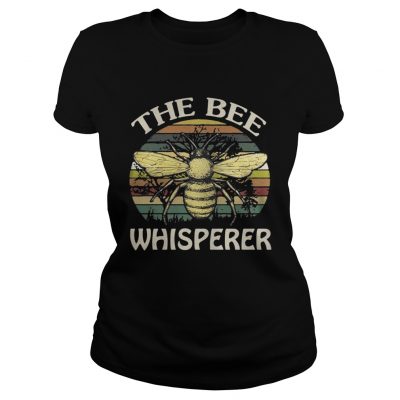 Ladies Tee The bee whisperer vintage shirt