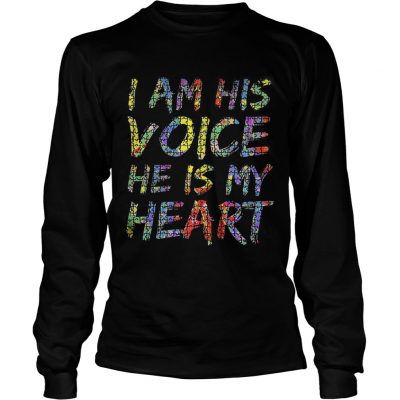 Longsleeve Tee Autism I am his voice he is my heart shirt