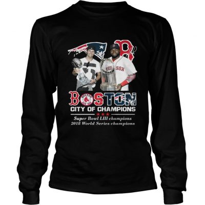 Longsleeve Tee Boston City of Champions Patriots Red Sox Tom Brady David Ortiz shirt